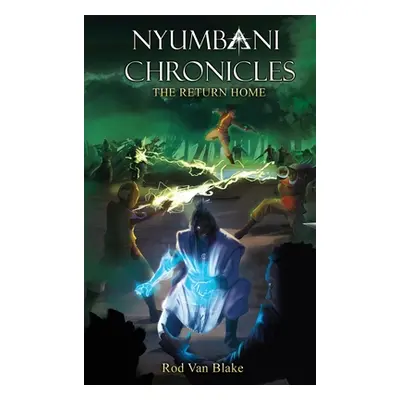 "Nyumbani Chronicles: the Return Home" - "" ("Van Blake Rod")