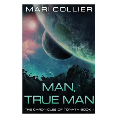 "Man, True Man" - "" ("Collier Mari")