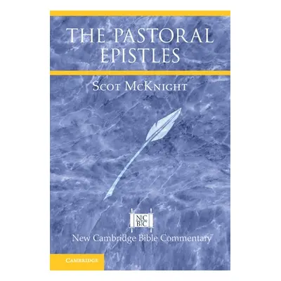 "The Pastoral Epistles" - "" ("McKnight Scot")