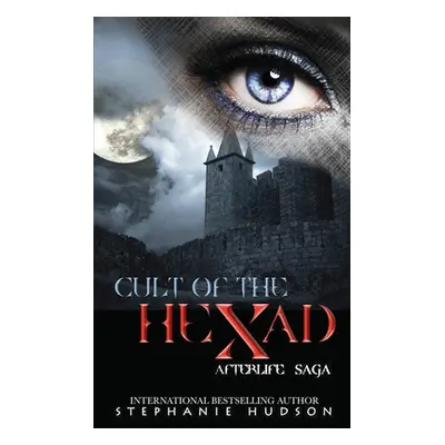 "Cult of the Hexad" - "" ("Hudson Stephanie")