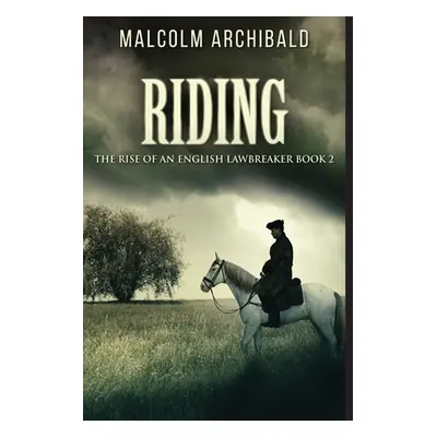 "Riding" - "" ("Archibald Malcolm")