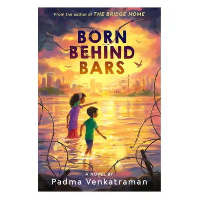 "Born Behind Bars" - "" ("Venkatraman Padma")