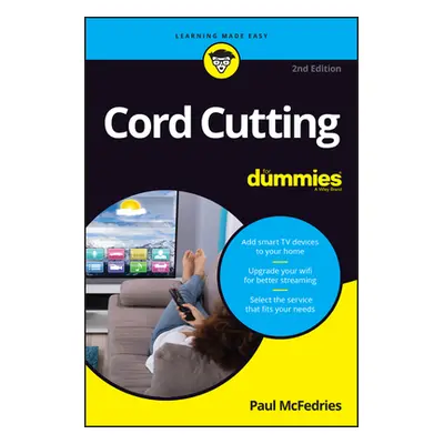 "Cord Cutting for Dummies" - "" ("McFedries Paul")