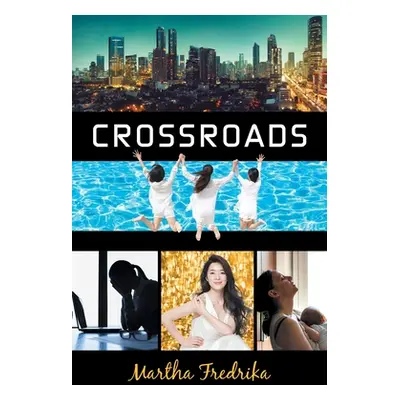 "Crossroads" - "" ("Fredrika Martha")