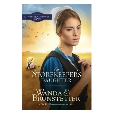 "The Storekeeper's Daughter" - "" ("Brunstetter Wanda E.")