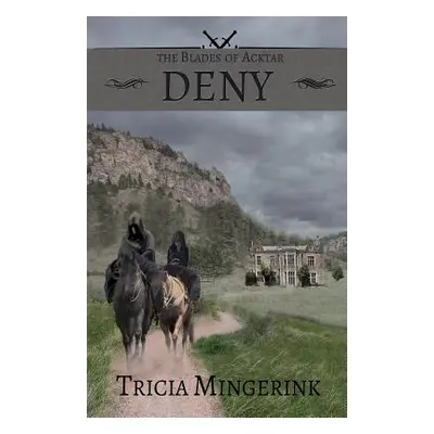 "Deny" - "" ("Mingerink Tricia")