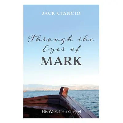 "Through the Eyes of Mark" - "" ("Ciancio Jack")