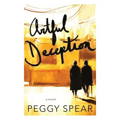 "Artful Deception" - "" ("Spear Peggy")