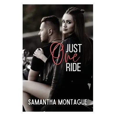 "Just One Ride" - "" ("Montague Samantha")