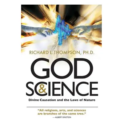 "God & Science" - "" ("Thompson Richard L.")