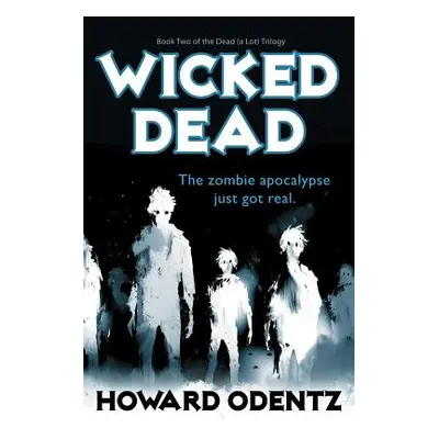 "Wicked Dead" - "" ("Odentz Howard")