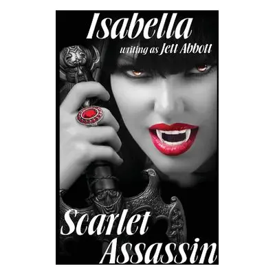 "Scarlet Assassin" - "" ("Isabella")