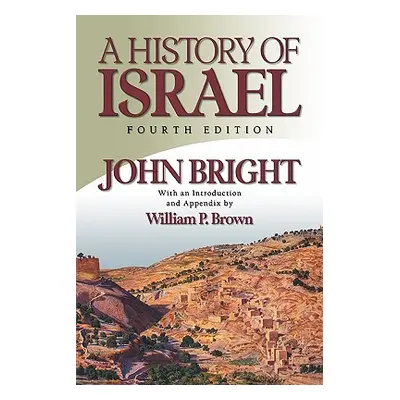 "History of Israel" - "" ("Bright John")