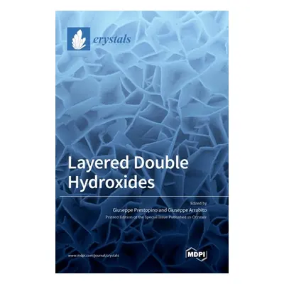 "Layered Double Hydroxides" - "" ("Prestopino Giuseppe")