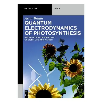 "Quantum Electrodynamics of Photosynthesis" - "" ("Braun Artur")