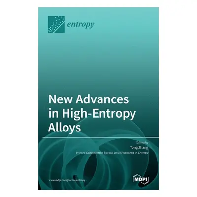 "New Advances in High-Entropy Alloys" - "" ("Zhang Yong")