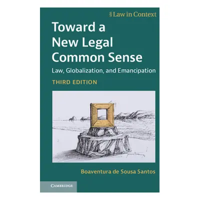 "Toward a New Legal Common Sense" - "" ("de Sousa Santos Boaventura")