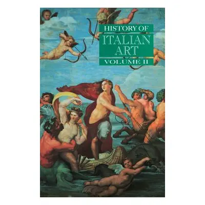 "History of Italian Art, Volume II" - "" ("Burke Peter")