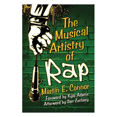 "The Musical Artistry of Rap" - "" ("Connor Martin E.")