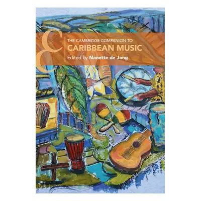 "The Cambridge Companion to Caribbean Music" - "" ("de Jong Nanette")