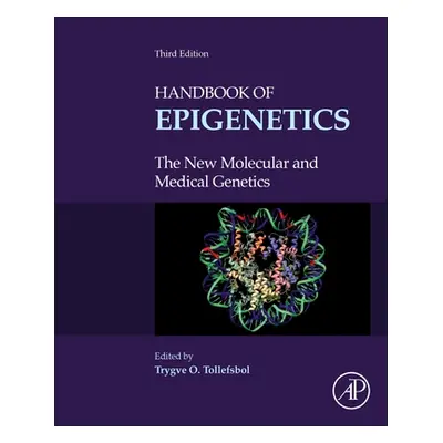 "Handbook of Epigenetics: The New Molecular and Medical Genetics" - "" ("Tollefsbol Trygve O.")