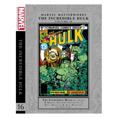 "Marvel Masterworks: The Incredible Hulk Vol. 16" - "" ("Mantlo Bill")