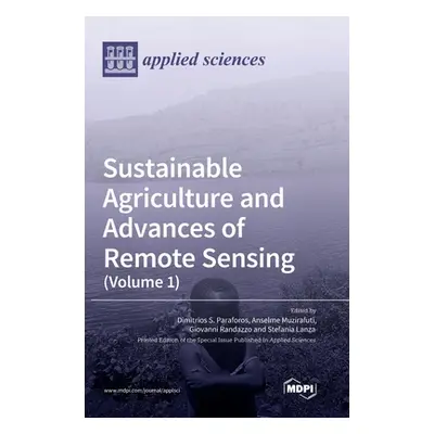 "Sustainable Agriculture and Advances of Remote Sensing (Volume 1)" - "" ("Paraforos Dimitrios S