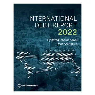 "International Debt Report 2022" - "" ("World Bank")