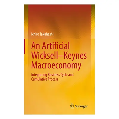 "An Artificial Wicksell--Keynes Macroeconomy: Integrating Business Cycle and Cumulative Process"