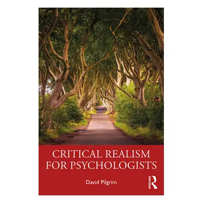 "Critical Realism for Psychologists" - "" ("Pilgrim David")