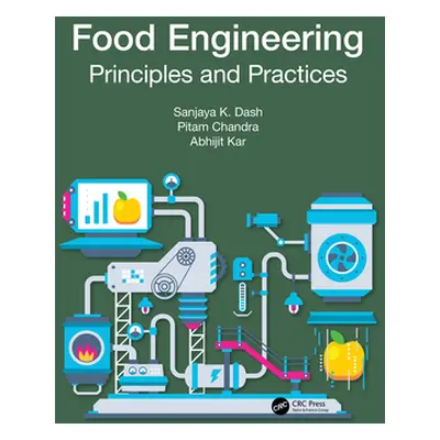 "Food Engineering: Principles and Practices" - "" ("Dash Sanjaya K.")