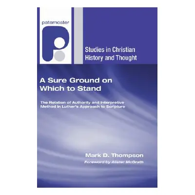 "A Sure Ground on Which to Stand" - "" ("Thompson Mark D.")