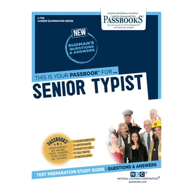 "Senior Typist (C-730): Passbooks Study Guide" - "" ("Corporation National Learning")