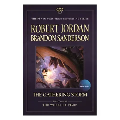 "The Gathering Storm: Book Twelve of the Wheel of Time" - "" ("Jordan Robert")