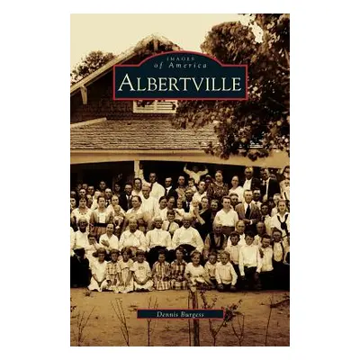 "Albertville" - "" ("Burgess Dennis")