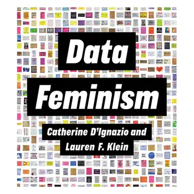 "Data Feminism" - "" ("D'Ignazio Catherine")