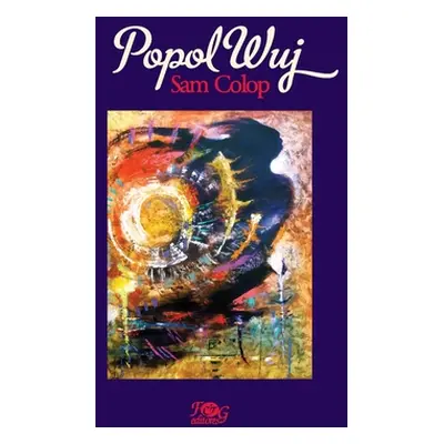 "Popol Wuj: Edicin popular" - "" ("Colop Sam")