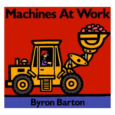 "Machines at Work" - "" ("Barton Byron")