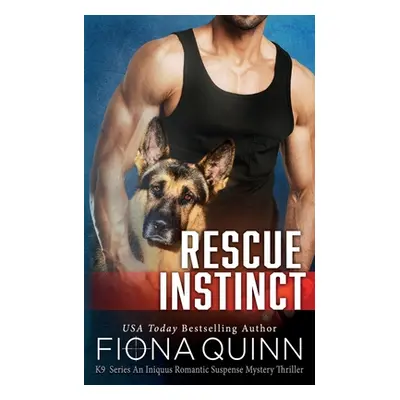 "Rescue Instinct" - "" ("Quinn Fiona")