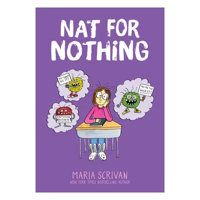 "Nat for Nothing: A Graphic Novel (Nat Enough #4)" - "" ("Scrivan Maria")