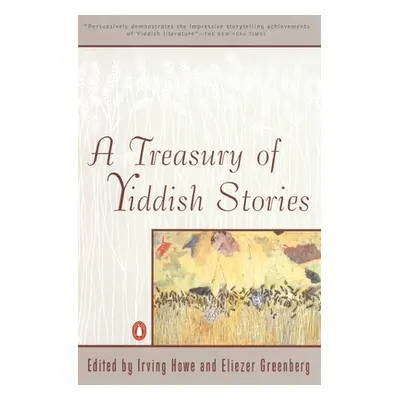 "A Treasury of Yiddish Stories: Revised and Updated Edition" - "" ("Howe Irving")