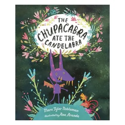 "The Chupacabra Ate the Candelabra" - "" ("Nobleman Marc Tyler")