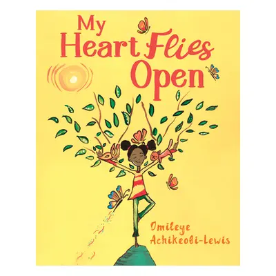 "My Heart Flies Open" - "" ("Achikeobi-Lewis Omileye")