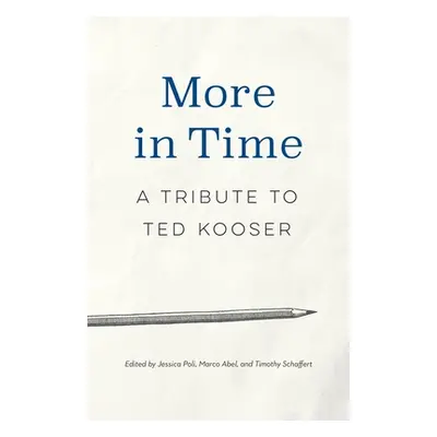 "More in Time: A Tribute to Ted Kooser" - "" ("Poli Jessica")