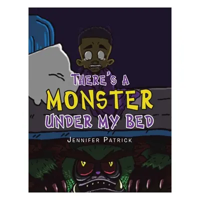 "There's a Monster Under My Bed" - "" ("Patrick Jennifer")