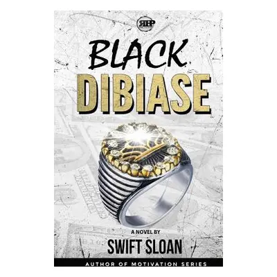 "Black Dibiase: Return of the Goon Squad" - "" ("Sloan Swift")