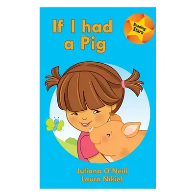 "If I had a Pig" - "" ("O'Neill Juliana")