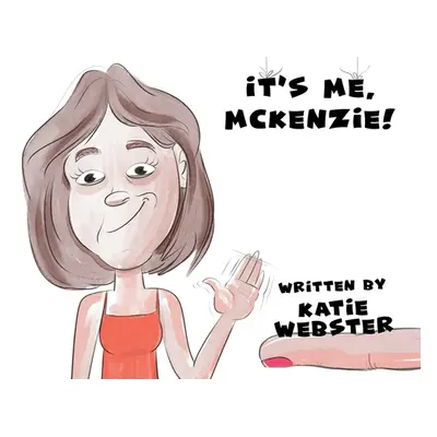 "It's Me, Mckenzie!" - "" ("Webster Katie")