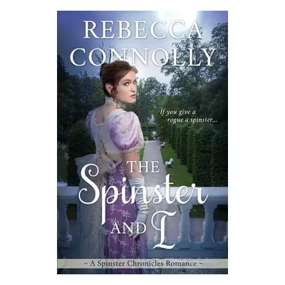 "The Spinster and I" - "" ("Connolly Rebecca")