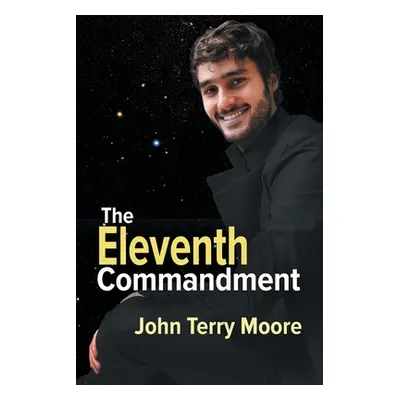 "The Eleventh Commandment" - "" ("Moore John Terry")